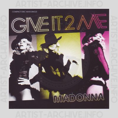 Madonna - Give It 2 Me