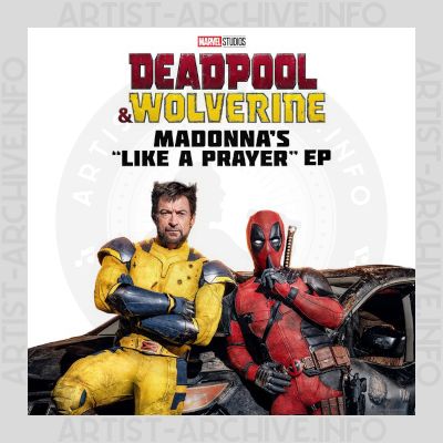 Madonna - Deadpool & Wolverine: Madonna's "Like A Prayer" EP