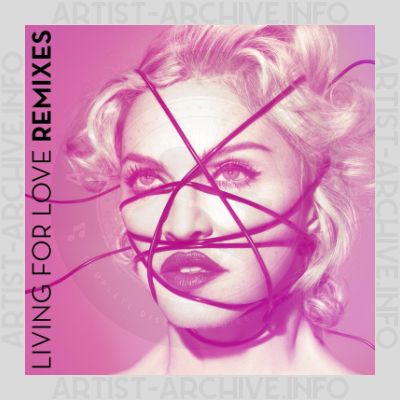 Madonna - Living For Love (Remixes)