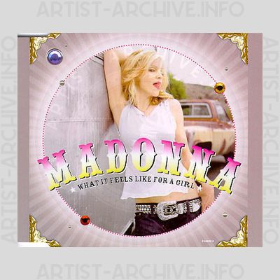 Madonna - What It Feels Like For A Girl