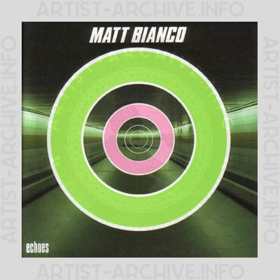 Matt Bianco - Echoes