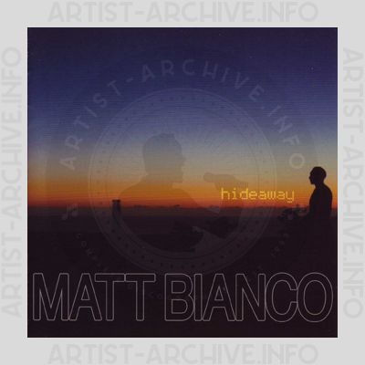 Matt Bianco - Hideaway