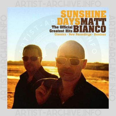 Matt Bianco - Sunshine Days - The Official Greatest Hits