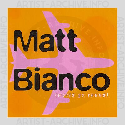Matt Bianco - World Go Round