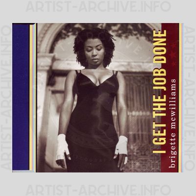 Brigette McWilliams - I Get The Job Done