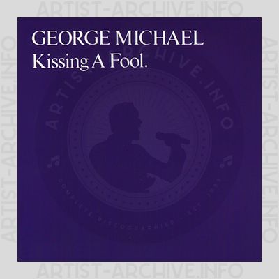 George Michael - Kissing A Fool