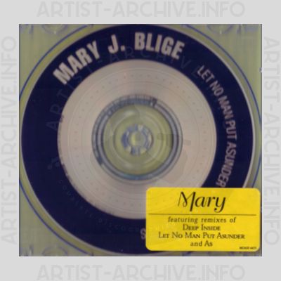 Mary J. Blige - Let No Man Put Asunder / Deep Inside / As
