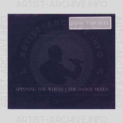 George Michael - Spinning The Wheel - The Dance Mixes