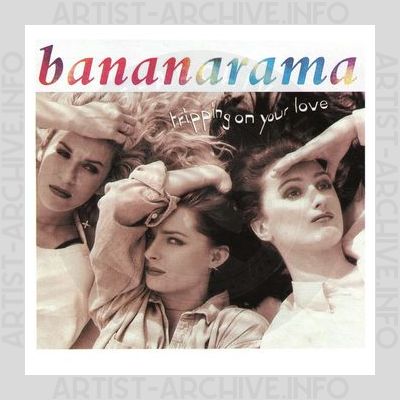 Bananarama - Tripping On Your Love