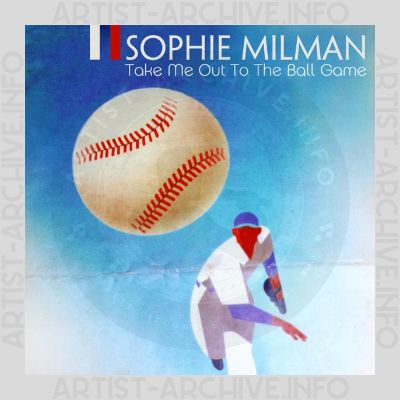 Sophie Milman - Take Me Out To The Ball Game