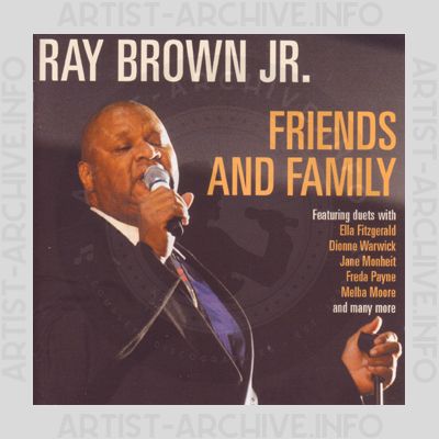 Ray Brown Jr. - Friends And Family