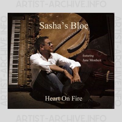 Sasha's Bloc - Heart On Fire