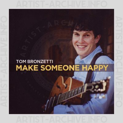 Tom Bronzetti - Make Someone Happy