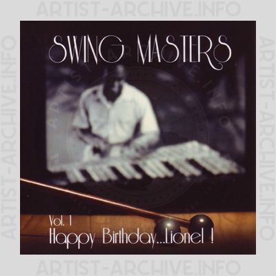 Swing Masters - Vol. 1 - Happy Birthday ... Lionel!
