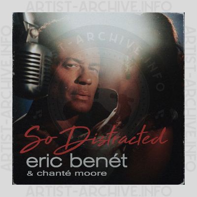 Eric Benét & Chanté Moore - So Distracted