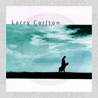 Larry Carlton - Deep Into It