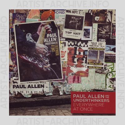 Paul Allen And The Underthinkers - Everywhere At Once