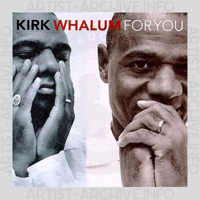 Kirk Whalum - For You