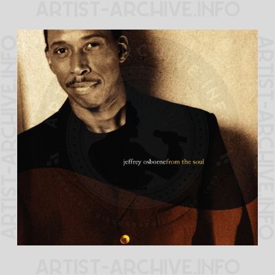 Jeffrey Osborne - From The Soul