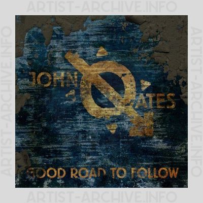 John Oates - Good Road To Follow