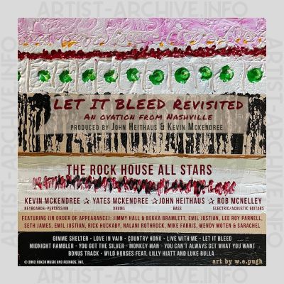 The Rock House All Stars - Let It Bleed Revisited - An Ovation From Nashville
