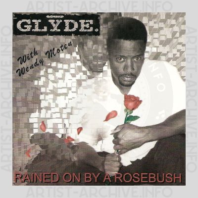 Glyde with Wendy Moten - Rained On By A Rosebush