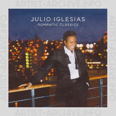 Julio Iglesias - Romantic Classics