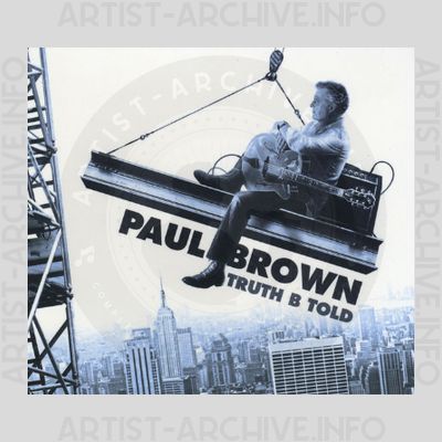 Paul Brown - Truth B Told