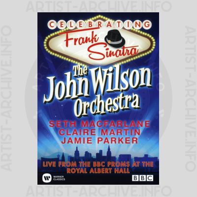 Movie - The John Wilson Orchestra - Celebrating Frank Sinatra: Live From The BBC Proms At The Royal Albert Hall