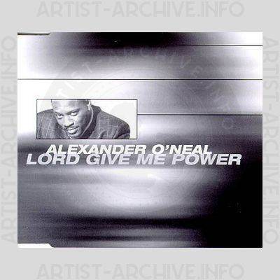 Alexander O'Neal - Lord Give Me Power