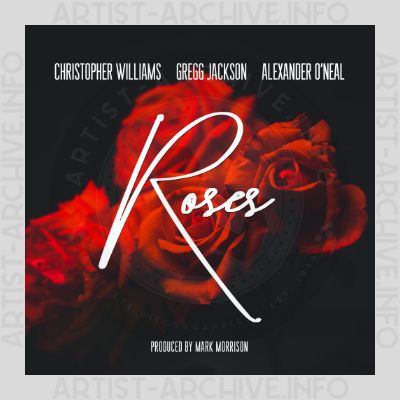 Gregg Jackson, Christopher Williams & Alexander O'Neal - Roses