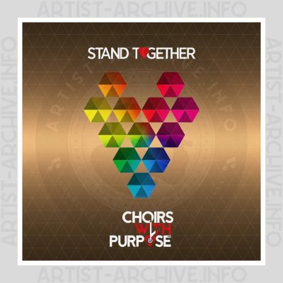 Choirs With Purpose - Stand Together
