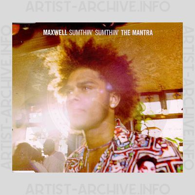Maxwell - Sumthin' Sumthin' The Mantra