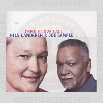 Nils Landgren & Joe Sample - Creole Love Call
