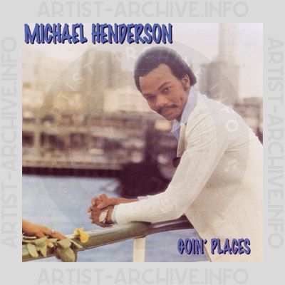 Michael Henderson - Goin' Places