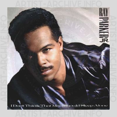 Ray Parker Jr. - I Don't Think That Man Should Sleep Alone