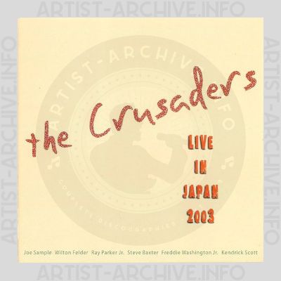 The Crusaders - Live In Japan 2003