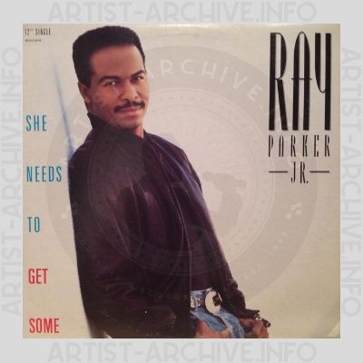Ray Parker Jr. - She Needs To Get Some
