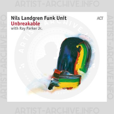 Nils Landgren Funk Unit - Unbreakable