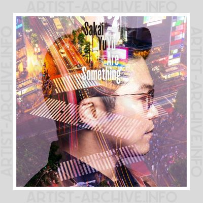Yu Sakai - Yu Are Something