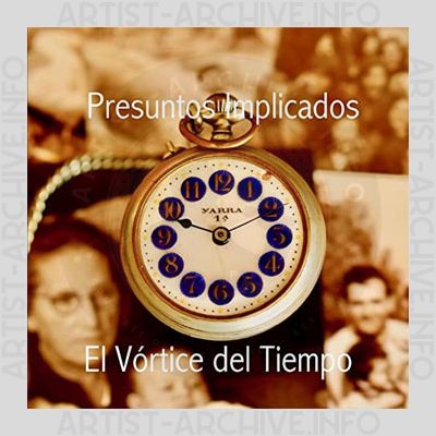 Presuntos Implicados - El Vórtice Del Tiempo