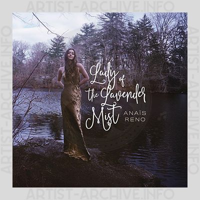 Anaïs Reno - Lady Of The Lavender Mist