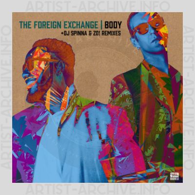 The Foreign Exchange - Body (DJ Spinna & Zo! Remixes)