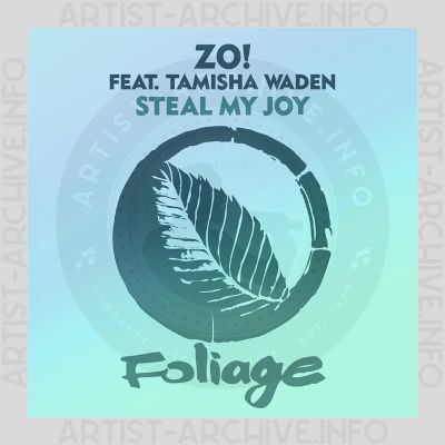 Zo! feat. Tamisha Waden - Steal My Joy