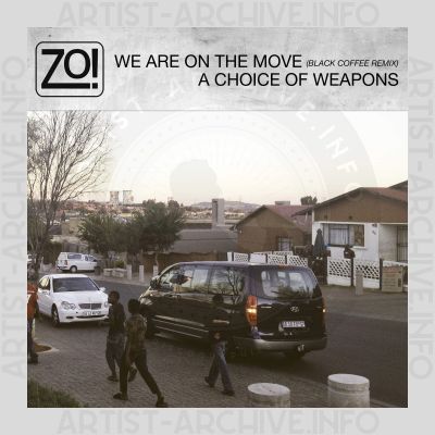 Zo! - We Are On The Move / A Choice Of Weapons