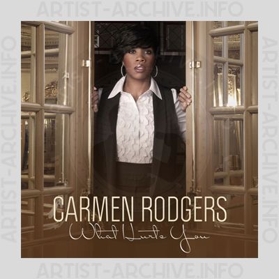 Carmen Rodgers - What Hurts You