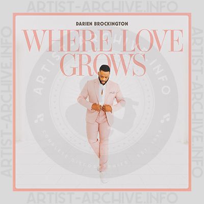 Darien Brockington - Where Love Grows