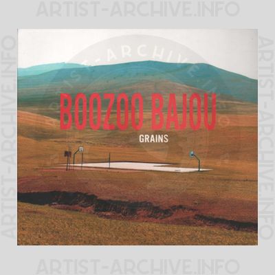 Boozoo Bajou - Grains