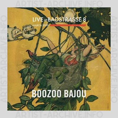Boozoo Bajou - Live At Badstrasse 8 (2009)