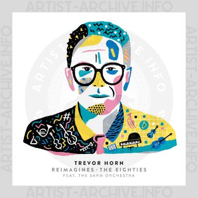 Trevor Horn - Trevor Horn Reimagines The Eighties feat. The Sarm Orchestra